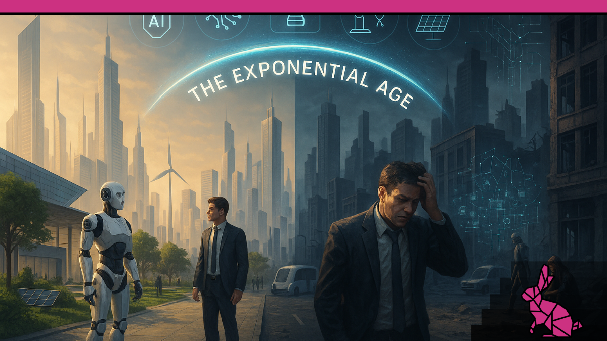 The Exponential Age Is Here
