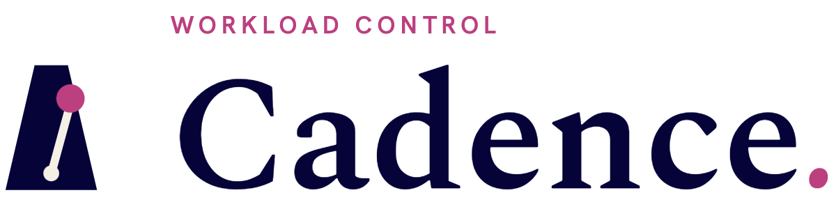 Cadence — Workload Control